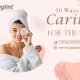 10 Ways of Caring for the Skin