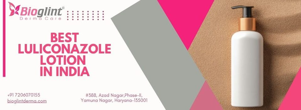 Best luliconazole lotion in India