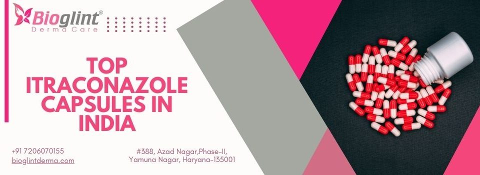 Top Itraconazole Capsules in India